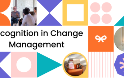 The Role of Recognition in Change Management: How Recognition Can Support Change Management Efforts and Empower Employees with Lumi